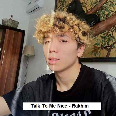 دانلود آهنگ Talk To Me Nice از Rakhim