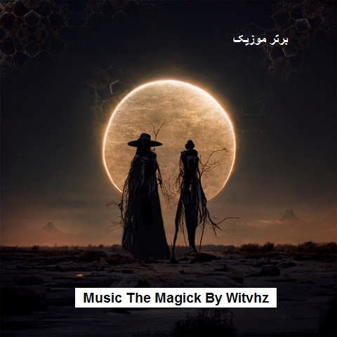 دانلود آهنگ The Magick از Witchz