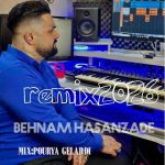دانلود ریمیکس 2026 از بهنام حسن زاده