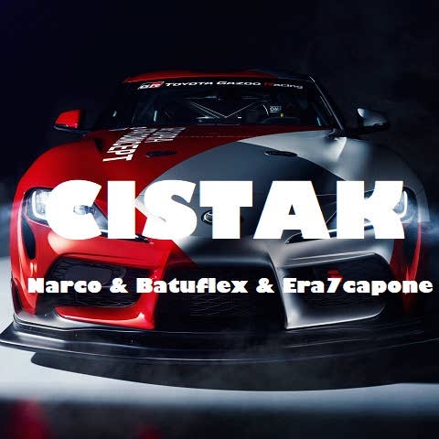 دانلود آهنگ CISTAK از Narco و Batuflex و Era7capone