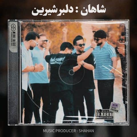 دانلود آهنگ دلبر شیرین مهربون یارم از شاهان