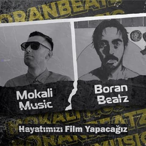 دانلود آهنگ Mokali Hayatımızı Film Yapacağız