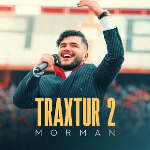دانلود آهنگ تراکتور 2 مورمن